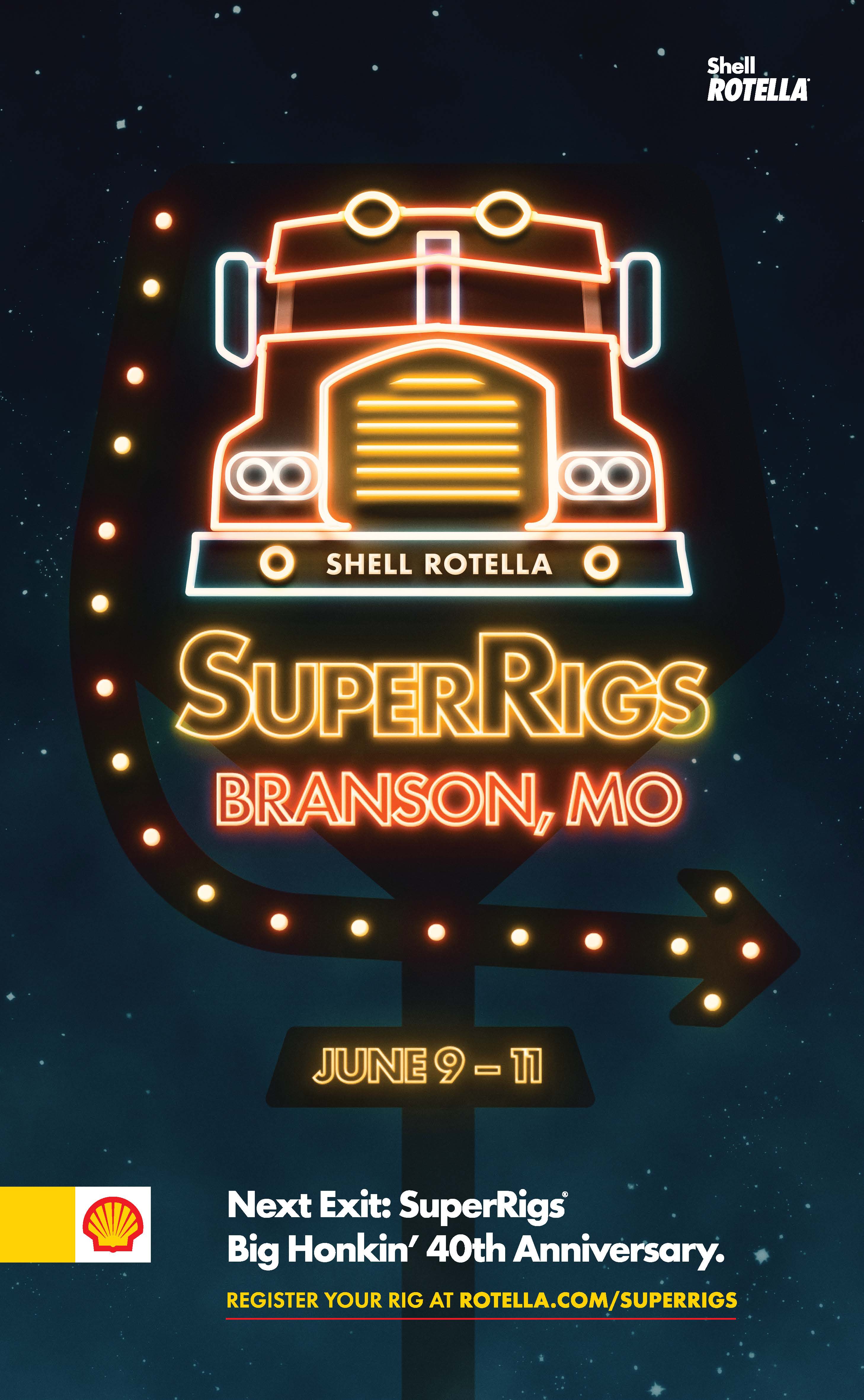 Neon sign reading "Shell Rotella SuperRigs, Branson, MO, June 9-11"